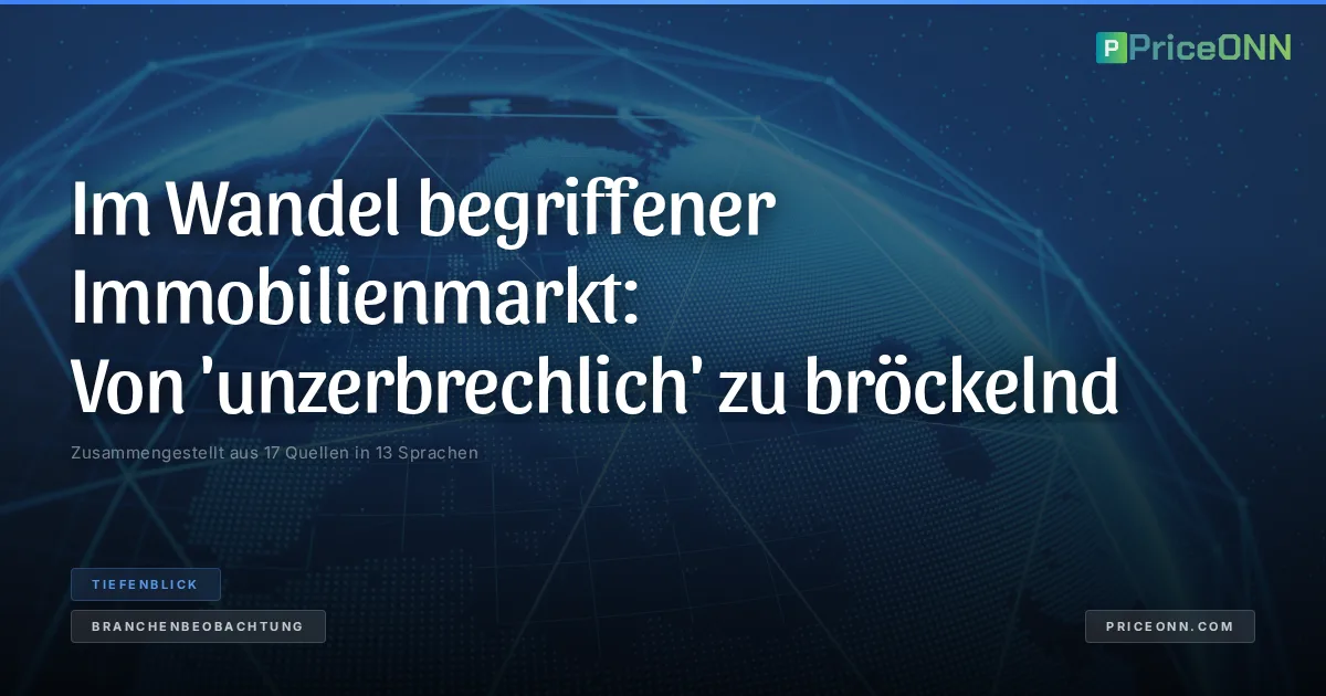 Im Wandel begriffener Immobilienmarkt: Von 'unzerbrechlich' zu bröckelnd